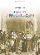 Parigi 1871, la speranza della Comune