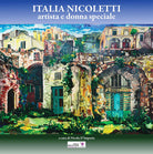 Italia Nicoletti. Artista e donna speciale
