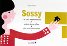 Sossy e la città addormentata-Sossy and the dozing village-Sossy lla città addermessite