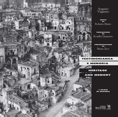Testimonianza e memoria. I sassi di Matera-Heritage and memory. I Sassi di Matera