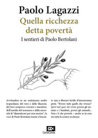 Quella ricchezza detta povert. I sentieri di Paolo Bertolani