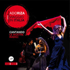Viaggio in Italia. Cantando le nostre radici