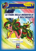 Le fiabe della meraviglia e dell’incanto