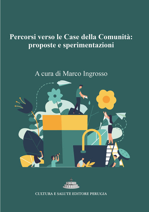 Percorsi verso le Case della Comunit: proposte e sperimentazioni