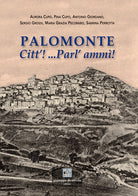 Palomonte. Citt! ...Parl amm!
