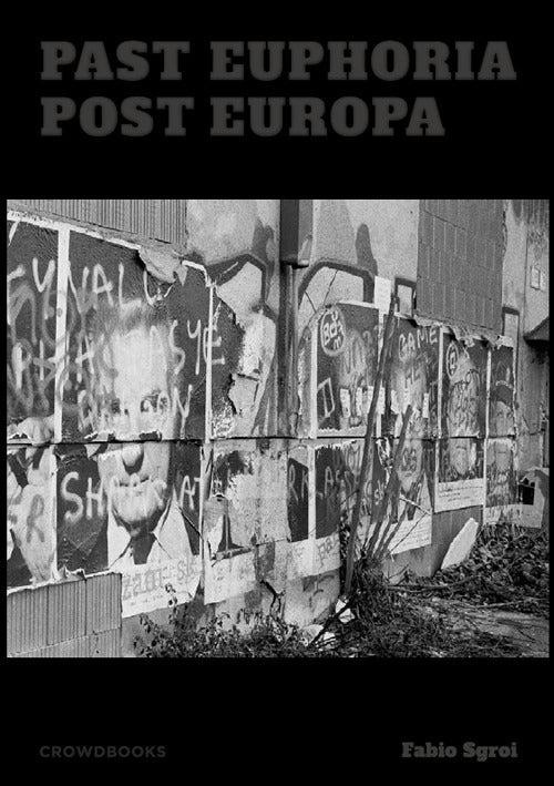 Past Euphoria. Post Europa