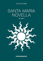 Santa Maria Novella. Ediz. italiana e inglese. Vol. 1