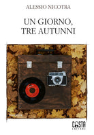 Un giorno, tre autunni