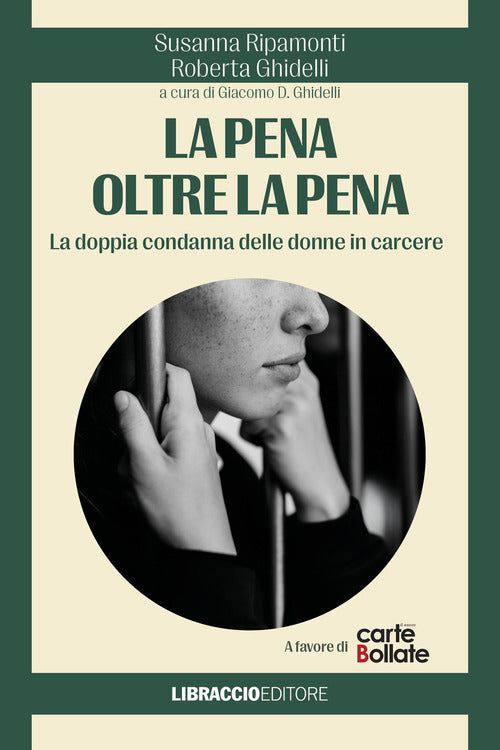 La pena oltre la pena. La doppia condanna delle donne in carcere