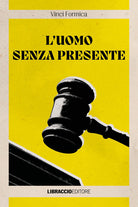 L'uomo senza presente
