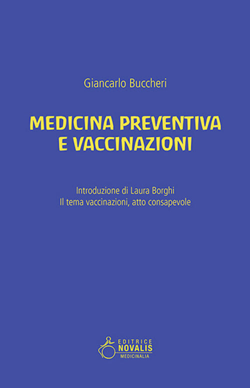 Medicina preventiva e vaccinazioni. Il tema vaccinazioni, atto consapevole