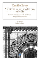 Architettura del Medio evo in Italia. Con una introduzione sullo stile futuro dell’architettura italiana