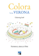 Colora la tua Verona. Colouring book