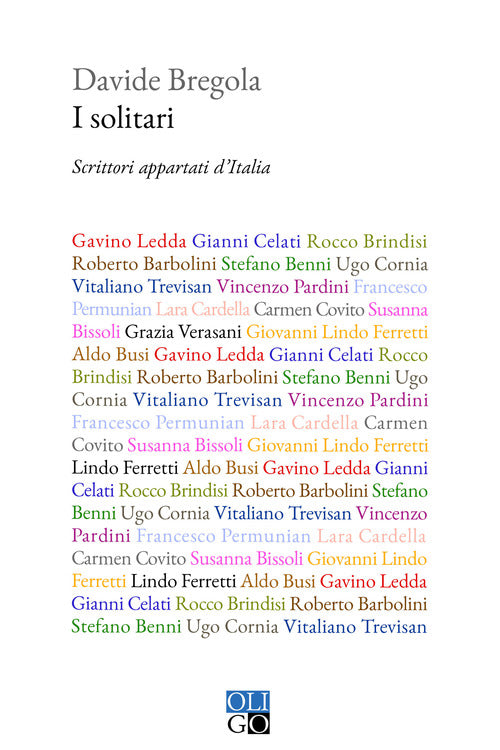 I solitari. Scrittori appartati d’Italia