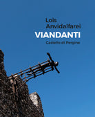 Lois Anvidalfarei. Viandanti