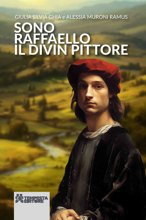 Sono Raffaello il divin pittore
