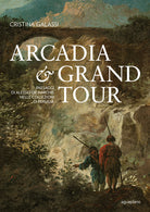 Arcadia & Grand Tour. Paesaggi di Alessio De Marchis nelle Collezioni di Perugia