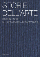 Storie dell'arte. Studi in onore di Francesco Federico Mancini
