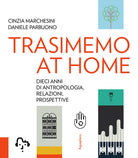 TrasiMemo at home. Dieci anni di antropologia, relazioni, prospettive