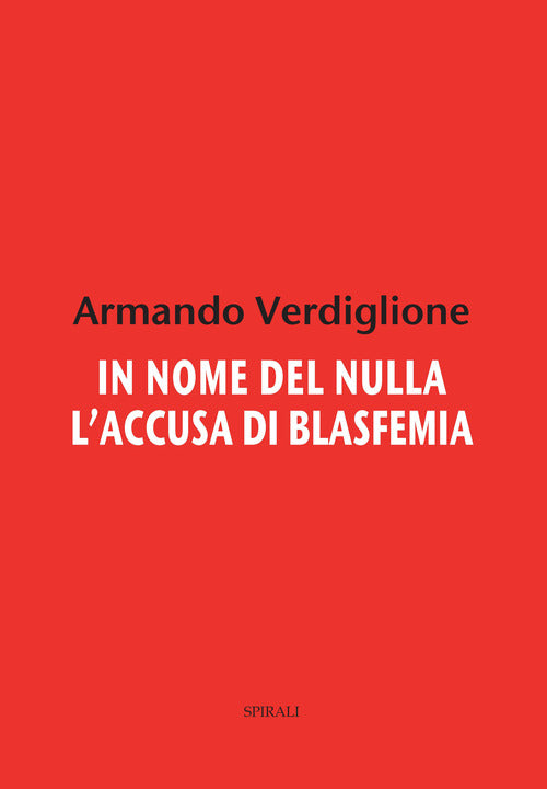 In nome del nulla. L'accusa di blasfemia