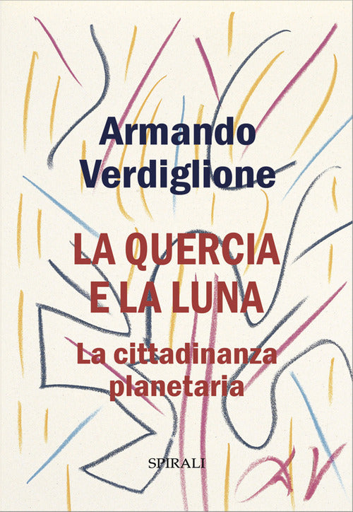 La quercia e la luna. La cittadinanza planetaria