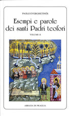Esempi e parole dei santi padri teofori. Vol. 2