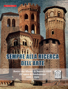 Sempre alla ricerca dell’arte. Amici dei musei di Vercelli odv 25° anno di fondazione 1995/2020