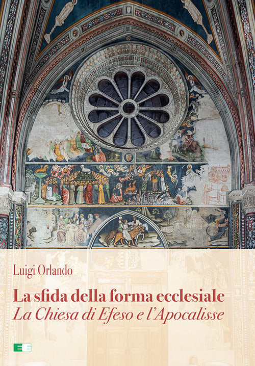 La sfida della forma ecclesiale. La Chiesa di Efeso e l’Apocalisse