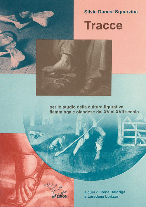 Tracce per lo studio della cultura figurativa fiamminga e olandese dal XV al XVII secolo