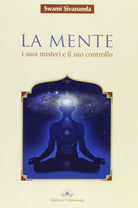 La mente. I suoi misteri e il suo controllo