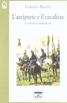 L'arciprete e il cavaliere. Il Veneto nel risorgimento