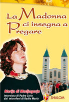 La Madonna ci insegna a pregare