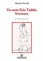Un certo Ezio Taddei, livornese