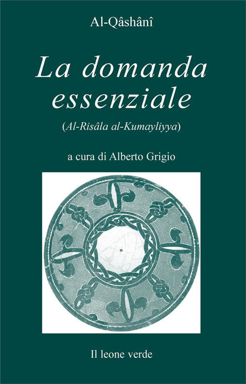 La domanda essenziale. Dialogo sulla verità suprema