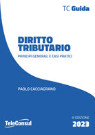 Diritto tributario. Principi generali e casi pratici