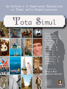 Tota simul. La cultura e le esperienze monastiche ai tempi della globalizzazione