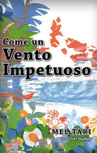 Come un vento impetuoso