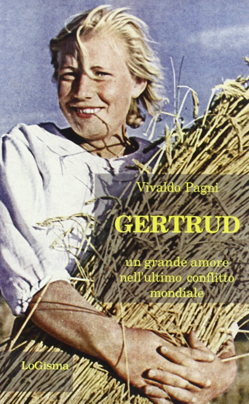 Cover of Gertrud. Un grande amore nell'ultimo conflitto mondiale