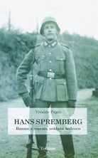 Cover of Hans Spremberg. Buono ed onesto soldato tedesco