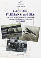 Cover of Capronis, Farman and Sias. U.S. Army aviation training and combat in Italy with Fiorello Laguardia, 1917-1918