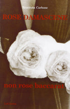 Cover of Rose damascene, non rose baccarat