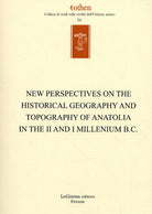 Cover of New perspectives on the historical geography and topography of Anatolia in the II and I millenium B.C.