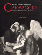 Cover of Michelangelo Merisi da Caravaggio. La vita le opere attraverso i documenti. Ediz. italiana e inglese