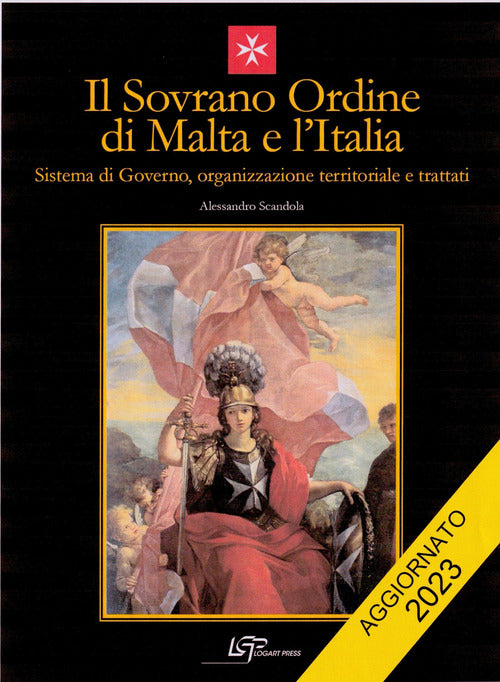 Cover of Sovrano Ordine di Malta e l'Italia. Sistema di governo, organizzazione territoriale e trattati