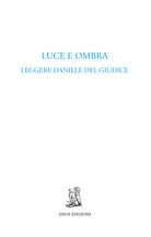 Cover of Luce e ombra. Leggere Daniele Del Giudice