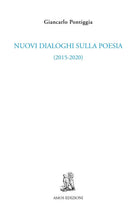 Cover of Nuovi dialoghi sulla poesia (2015-2020)