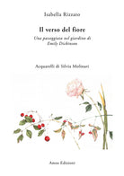 Cover of verso del fiore. Una passeggiata nel giardino di Emily Dickinson