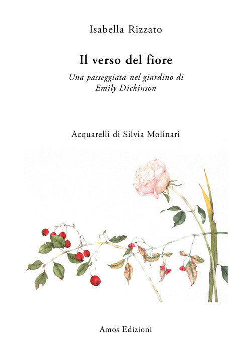 Cover of verso del fiore. Una passeggiata nel giardino di Emily Dickinson