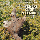 Cover of Teneri cuori di legno