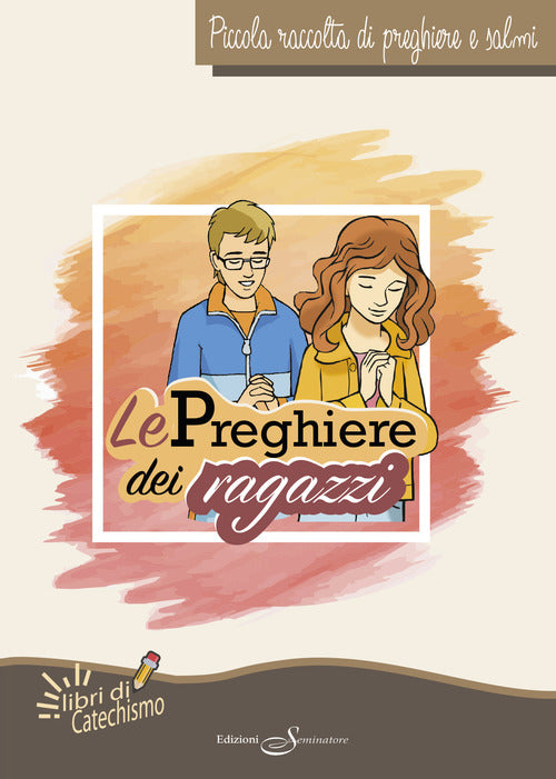 Cover of preghiere dei ragazzi. Piccola raccolta di preghiere e salmi